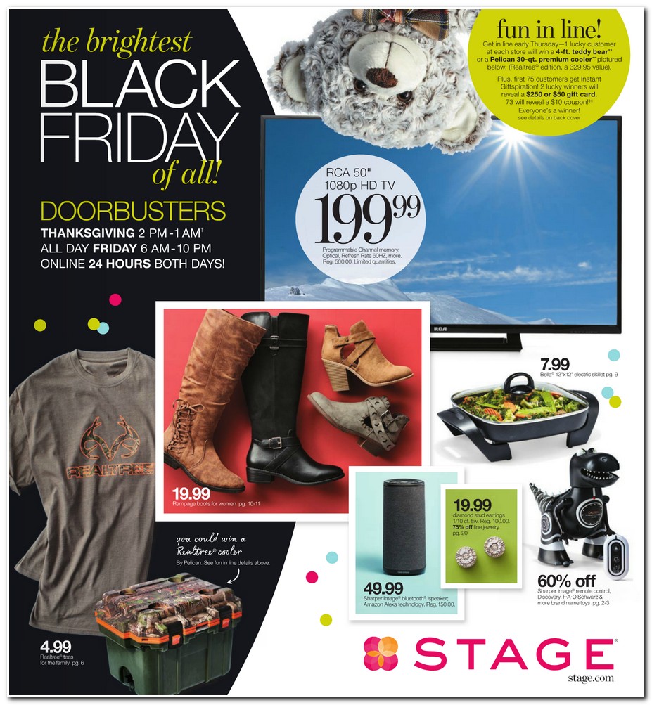 Stage sales ad Stage Stores Black Friday, along with other stores under the Stage brand, has similar department Black Friday ad sales every year so you can shop and save at several stores from one Black Friday ad! Shoppers can save with Stage Stores Black Friday ad and coupons on clothing for the family, shoes, toys, HDTV and much more.3/5(9).